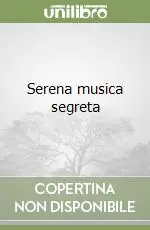 Serena musica segreta Nuovo Arrivo