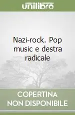 Ultimissimo Modello Nazi-rock. Pop music e destra radicale