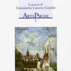Popolare Del perduto amore. La pittura di Sante Latorre, la poesia di Antonietta Latorre Gentile