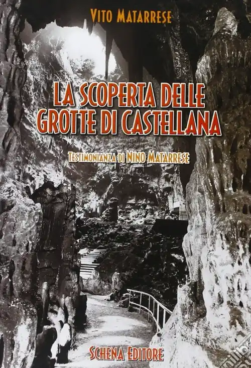 Compra Online La scoperta delle grotte di Castellana. Testimonianza di Nino Matarrese