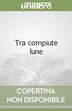 Tra compiute lune Prezzo Scontato