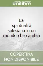 Nuovo Arrivo La spiritualità salesiana in un mondo che cambia