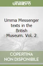 Offerta Del Giorno Umma Messenger texts in the British Museum. Vol. 2