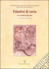 Paladini di carta. La cavalleria figurata Soddisfatti O Rimborsati