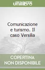 Quantità Limitata Comunicazione e turismo. Il caso Versilia