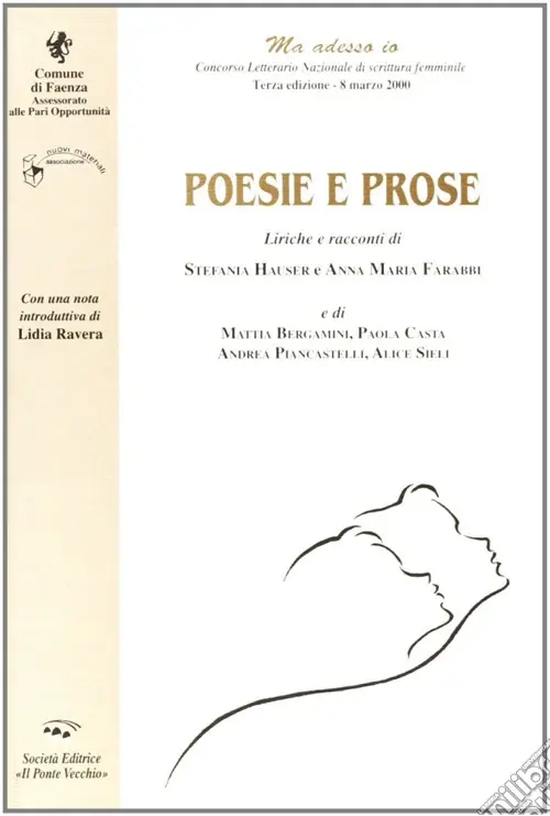 Poesie e prose. Concorso nazionale di scrittura al femminile 2002 Offerta Speciale