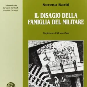 Ultime Pezzi Il disagio della famiglia del militare. Interventi di sostegno