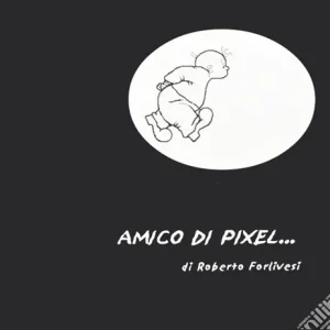 Amico di pixel Nuovo Arrivo