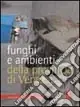Vendita Finale Funghi e ambienti della provincia di Venezia