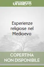Esperienze religiose nel Medioevo Vendita Finale