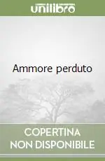 Prezzo Ridotto Ammore perduto