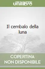 Soddisfatti O Rimborsati Il cembalo della luna