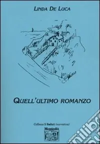 Quell‘ultimo romanzo Offerta