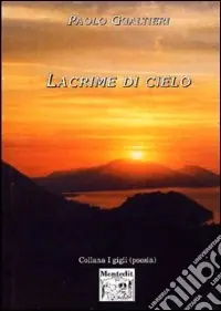 Economico Lacrime di cielo