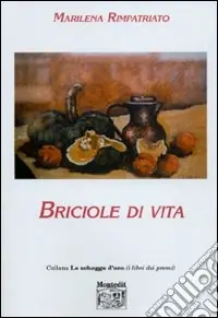 Briciole di vita Nuovo Arrivo