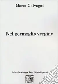 Nel germoglio vergine Sconto