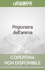 Prigioniera dell‘anima Vendita Finale