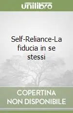 Self-Reliance-La fiducia in se stessi Occasione Imperdibile