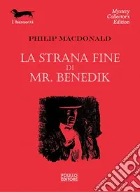 Scelto Dai Clienti La strana fine di Mr. Benedik