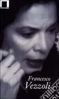 Ultime Pezzi Francesco Vezzoli. Ediz. italiana e inglese