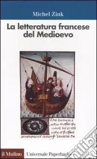 Offerta Del Giorno La letteratura francese del Medioevo