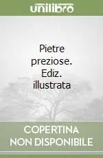 Pietre preziose. Ediz. illustrata Offerta Del Giorno