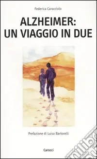 Alzheimer un viaggio in due Professionale