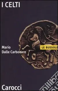 I celti Nuovo Arrivo