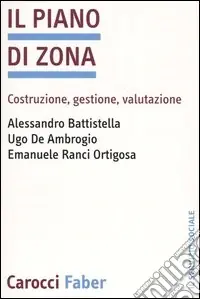 Il piano di zona. Costruzione, gestione, valutazione Offerta Limitata