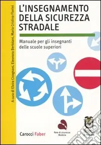 Compra Oggi Stesso L‘insegnamento della sicurezza stradale. Manuale per gli insegnanti delle scuole superiori