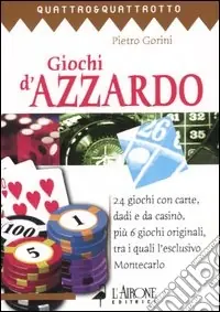 Compra Online Giochi d‘azzardo. 24 giochi con carte, dadi e da casinò, più 6 giochi originali, tra i quali l‘esclusivo Montecarlo