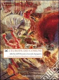 Compra Adesso L‘Europa dei comuni. Origini e sviluppo del movimento comunale europeo dalla fine dell‘Ottocento al secondo dopoguerra