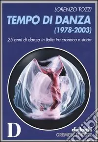 Tempo di danza (1978-2003) Prezzo Di Fabbrica