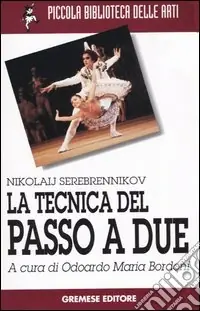La tecnica del passo a due Nuova Collezione