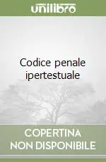 Non Perdere Codice penale ipertestuale