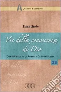 Vie della conoscenza di Dio. «La teologia simbolica» dell‘Areopagita e i suoi presupposti nella realtà Compra Online