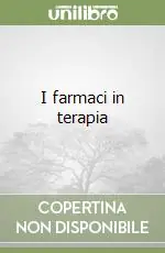 I farmaci in terapia Occasione