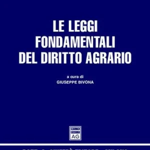 Bestseller Le leggi fondamentali del diritto agrario