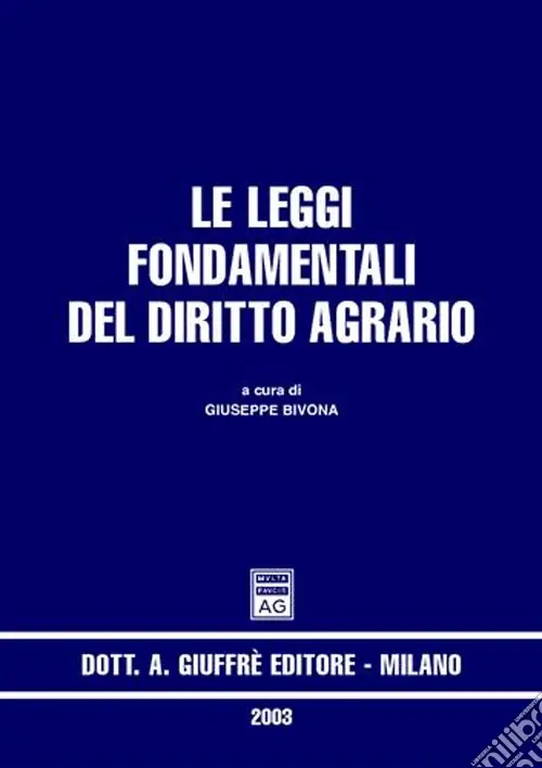 Bestseller Le leggi fondamentali del diritto agrario