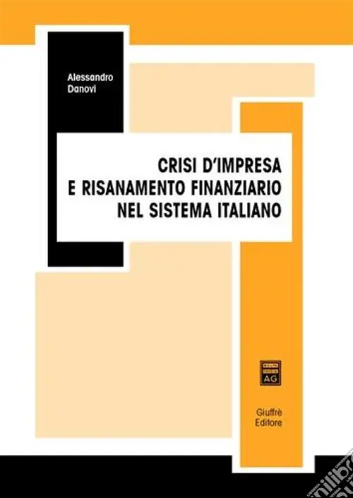 Crisi d‘impresa e risanamento finanziario nel sistema italiano Di Tendenza