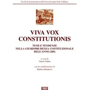 Vendita Finale Viva vox constitutionis. Temi e tendenze nella giurisprudenza costituzionale dell‘anno 2002