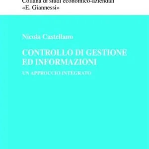 Controllo di gestione ed informazioni. Un approccio integrato Offerta