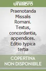 Spedizione Espresso Praenotanda Missalis Romani. Textus, concordantia, appendices. Editio typica tertia