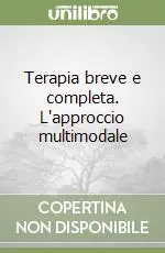 Terapia breve e completa. L‘approccio multimodale Esclusivo