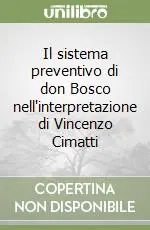 Il sistema preventivo di don Bosco nell‘interpretazione di Vincenzo Cimatti Sconto