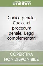 Codice penale. Codice di procedura penale. Leggi complementari Prezzo Ridotto