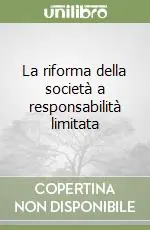 Saldi La riforma della società a responsabilità limitata