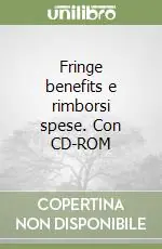 Economico Fringe benefits e rimborsi spese. Con CD-ROM