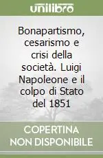 Saldi Bonapartismo, cesarismo e crisi della società. Luigi Napoleone e il colpo di Stato del 1851