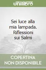 Sei luce alla mia lampada. Riflessioni sui Salmi Affare